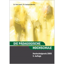 Die pädagogische Hochschule, Hochschulgesetz 2005, 5. Auflage